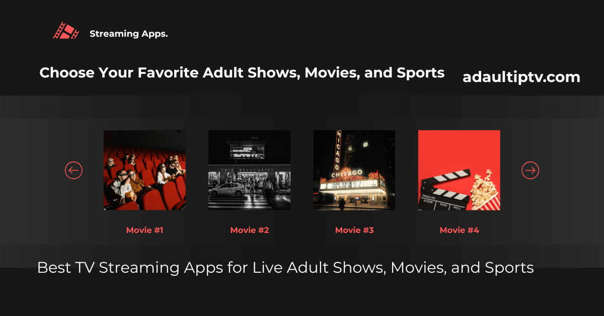 Best TV Streaming Apps for Live Adult Shows, Movies, and Sports