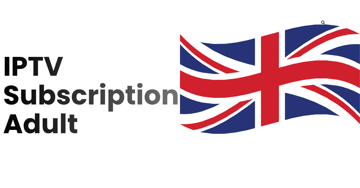 IPTV Subscription Adult